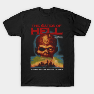 Lucio Fulci T-Shirt - The Gates of Hell, Lucio Fulci, Italian Horror by StayTruePonyboy